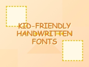 Kid-Friendly Handwritten Fonts From a Mom